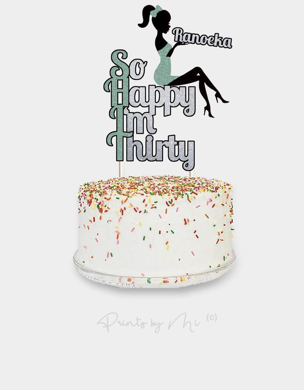 Taarttopper So Happy I'm Thirty (SHIT) met naam freeshipping - Prints by Mi